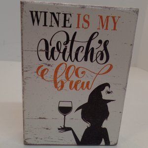 Wine is My Witches Brew Wooden Quote Plaque Quill To Paper 5" W X 7" T